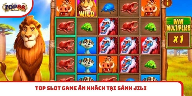 Top slot game ăn khách tại sảnh Jili